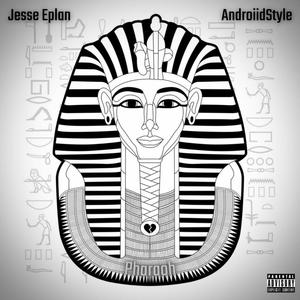 Pharaoh (feat. AndroiidStyle) [Explicit]