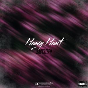 Heavy Heart (Explicit)