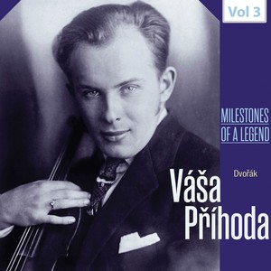 Milestones of a Legend - Váša Příhoda , Vol. 3