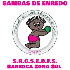 Sambas de Enredo - Barroca Zona Sul