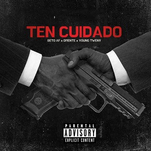 Ten Cuidado (Explicit)