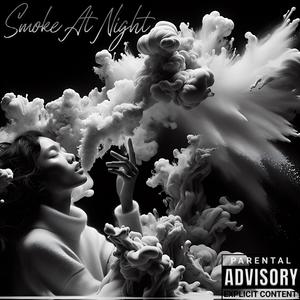 Smoke At Night (Explicit)