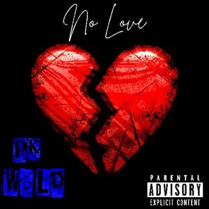 No Love (Explicit)