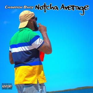 NOTCHA AVERAGE (Explicit)