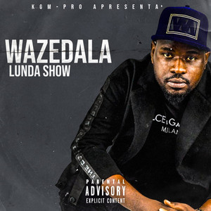 Wazedala (Explicit)