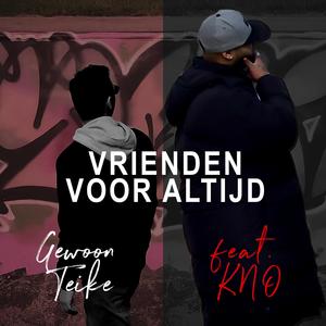 Vrienden Voor Altijd (feat. KG Soulmane) (Explicit)