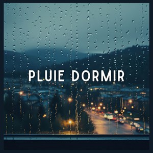 Pluie dormir