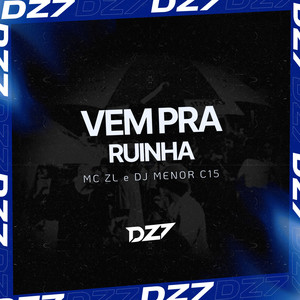 VEM PRA RUINHA (Explicit)