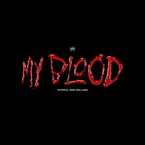 My Blood (feat. One Million) (Explicit)