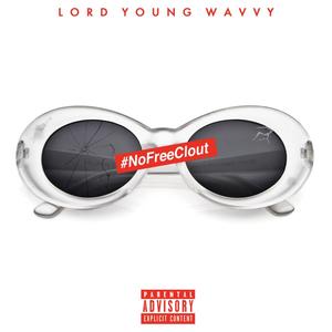 No Free Clout (feat. Daniel Goodin) (Explicit)