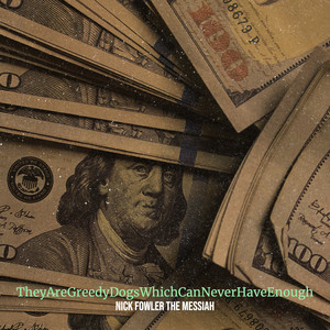 TheyAreGreedyDogsWhichCanNeverHaveEnough (Explicit)