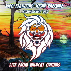 Change/Just Vibe (Live from Wildcat Guitars)