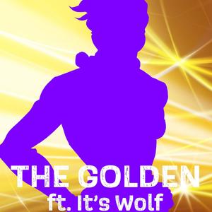 The Golden (Giorno Rap) (feat. It's Wolf) (Explicit)