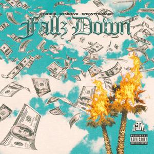 Fallz Down (feat. GtmDevo & SnowTheMack) [Explicit]