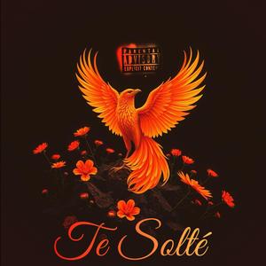 Te Solté (feat. Artimusic/Corridos Tumbados) (Explicit)