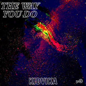 The Way You Do (Explicit)