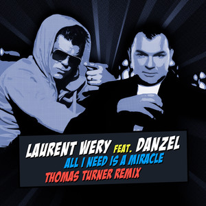 All I Need Is a Miracle (Thomas Turner Remix)