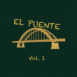 EL PUENTE Vol. I (feat. Gblue$) (Explicit)