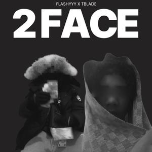 2 face (feat. Tblade) [Explicit]