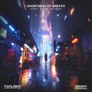Shortness of Breath(feat. Nadia Christine Duggin)
