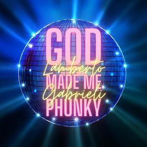 God Made Me Phunky