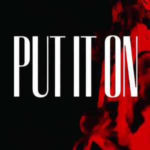 PUT IT ON (feat. Pepin MC) [Explicit]