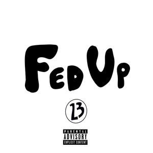 fed up (explicit)