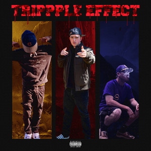 Trippple Effect (Explicit)