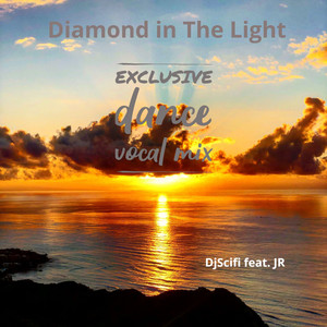 Diamond in the Light (Exclusive Dance Vocal Mix)