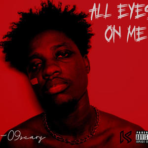 ALL EYES ON ME