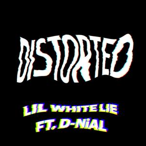 Distorted (feat. D-NiAL) (Explicit)