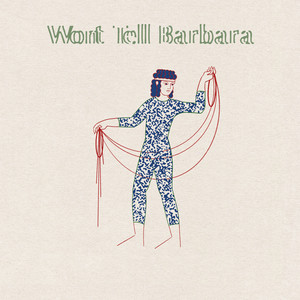 Won’t Tell Barbara (feat. Julian Lynch and Alex Bleeker)