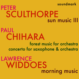 Peter Sculthorpe, Paul Chihara and Lawrence Widdoes Premiere Recordings