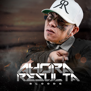 Ahora Resulta (Explicit)