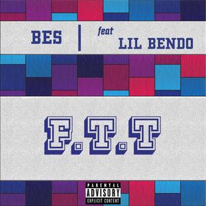 FTT (feat. Lil Bendo) (Explicit)