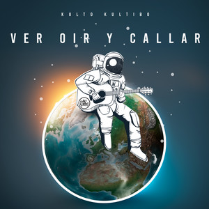 Ver Oir y Callar (Explicit)