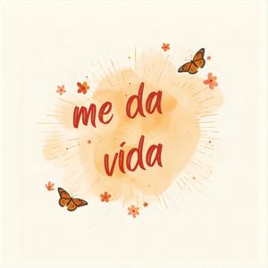 me da vida