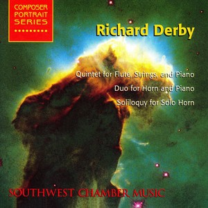 DERBY, R.: Quintet for Flute, Strings and Piano / Duo for Horn and Piano / Soliloquy for Solo Horn (