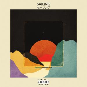 SAILING(feat. ScabBeatz) (Explicit)