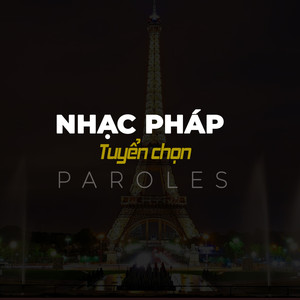 Nhạc Pháp tuyển chọn Paroles