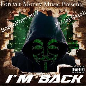 I'm Back (feat. Jai Gatah) (Explicit)