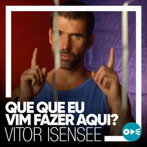 Que que eu vim fazer aqui?