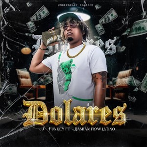 Dolares (feat. Damiánflowlatino) [Explicit]