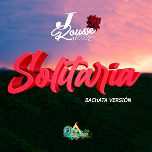 Solitaria (Bachata Version|Explicit)