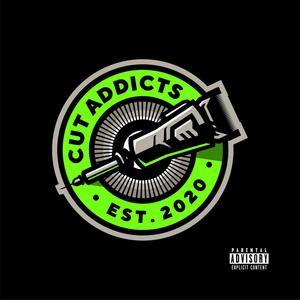 Cut Addictz (Explicit)