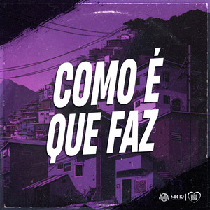 Como É Que Faz (Explicit)