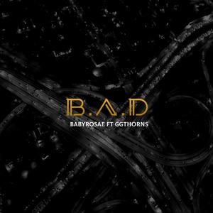 B.A.D (feat. GG Thorns) [Special Version] [Explicit]