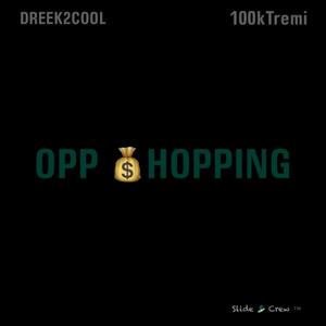 OPP SHOPPING (feat. 100k Tremi) [Explicit]