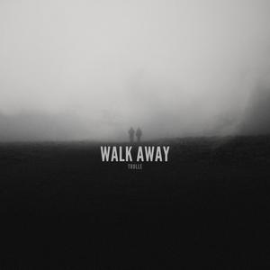 Walk Away