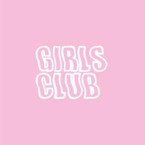 Girl's Club (Let Me In) (Explicit)